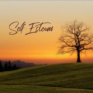 Nurturing self-esteem from the beginning